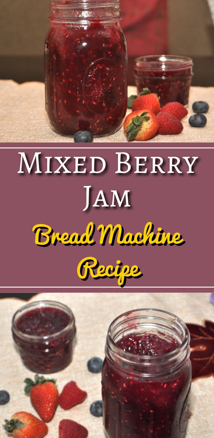 bread machine mixed berry jam.