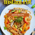 Lo mein in instant pot pin.