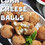cheese corn balls in air fryer pin.