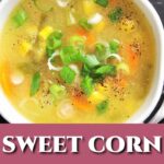 sweet corn soup.