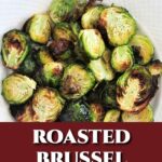 roasted brussel sprouts in a plate.