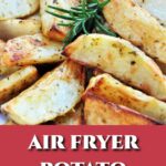 potato wedges in air fryer.