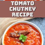 Tomato Chutney.