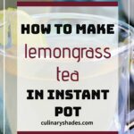 Lemongrass tea served in a cup.