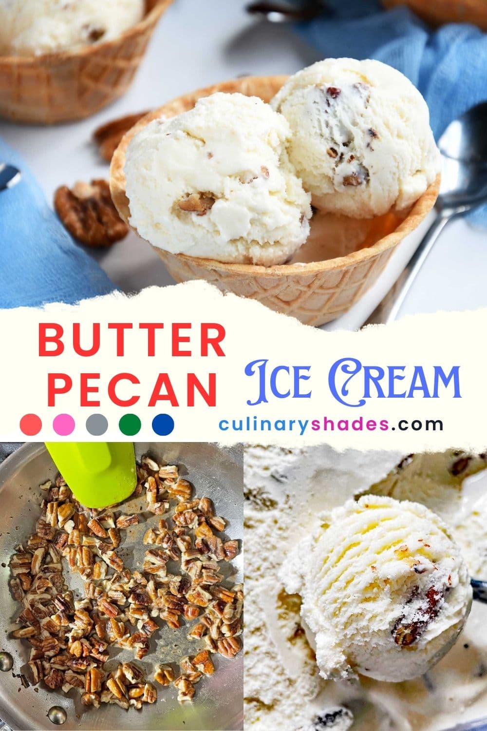 Butter Pecan Ice cream.